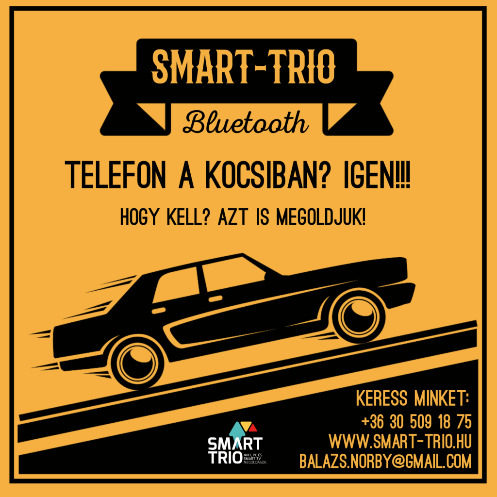 Smart-Trio kihangosítás és telefon a kocsiban.